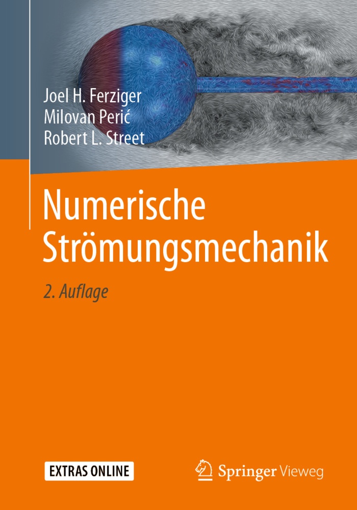 Numerische Strömungsmechanik - Joel H. Ferziger  Milovan Peric  Robert L. Street  Kartoniert (TB)
