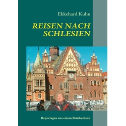 REISEN NACH SCHLESIEN als eBook Download von Ekkehard Kuhn