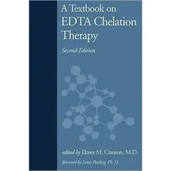 Ein Lehrbuch zur EDTA-Chelat-Therapie : Zweite Ausgabe