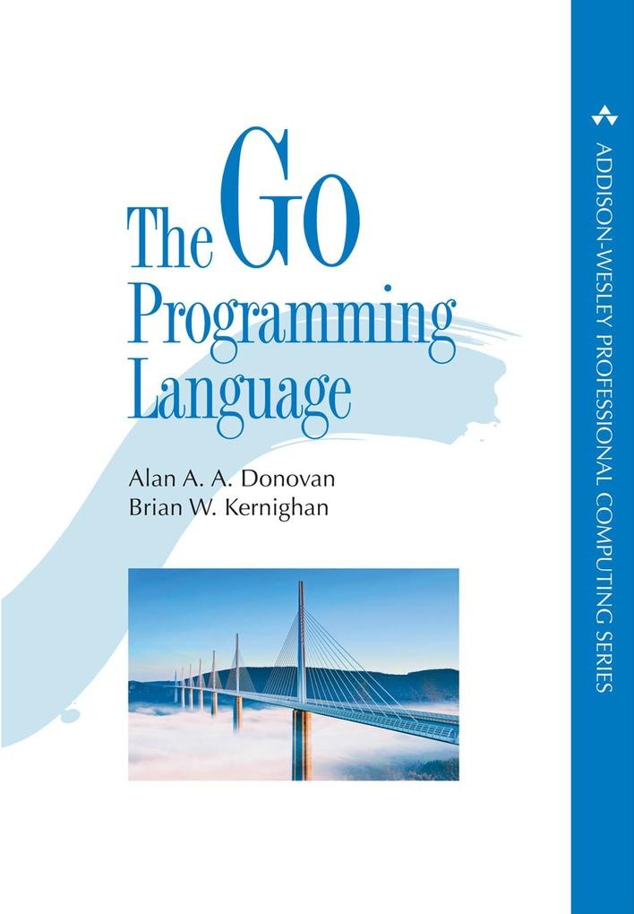 Go Programming Language The: eBook von Donovan Alan A. A./ Kernighan Brian W.