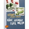 Käse Joghurt Tofu Milch. Vegan und selbstgemacht: Buch von Yvonne Hölzl-Singh