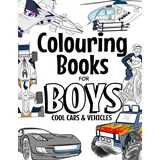 CreateSpace Colouring Books For Boys Cool Cars and Vehicles: Cool Cars, Trucks, Bikes, Planes, Boats And Vehicles Colouring Book For Boys Aged 6-12 (The Future Teacher's Colouring Books For Boys)