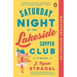 Penguin Publishing Group Saturday Night at the Lakeside Supper Club: A Novel