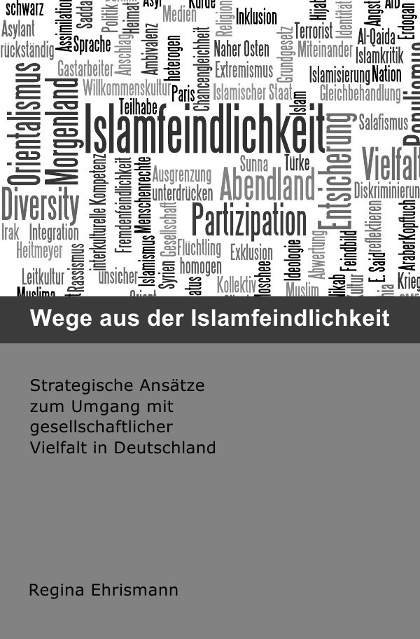 Wege Aus Der Islamfeindlichkeit - Regina Ehrismann  Kartoniert (TB)