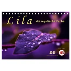 Lila - die mystische Farbe (Tischkalender 2025 DIN A5 quer), CALVENDO Monatskalender