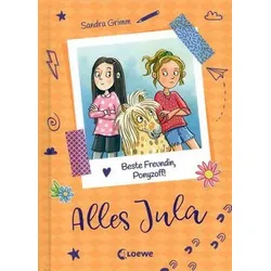 Beste Freundin, Ponyzoff! - Alles Jula (Bd. 4)