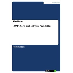 COM/DCOM und Software-Architektur als eBook Download von Nico Weber
