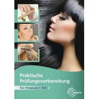 Europa Lehrmittel Verlag Praktische Prüfungsvorbereitung Friseure 2