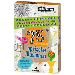 moses. PhänoMINT - 75 supercoole optische Illusionen
