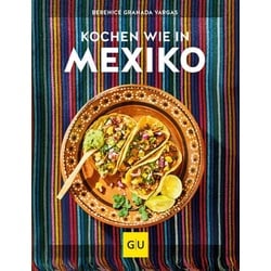 Kochen wie in Mexiko