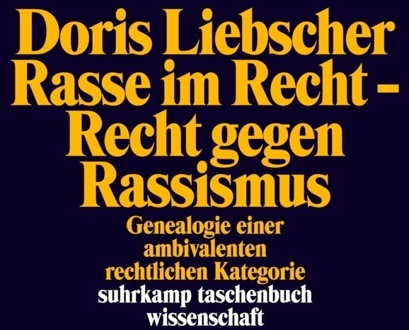 Rasse Im Recht - Recht Gegen Rassismus - Doris Liebscher  Taschenbuch