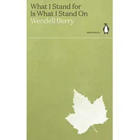 Penguin Books Ltd What I Stand for Is What