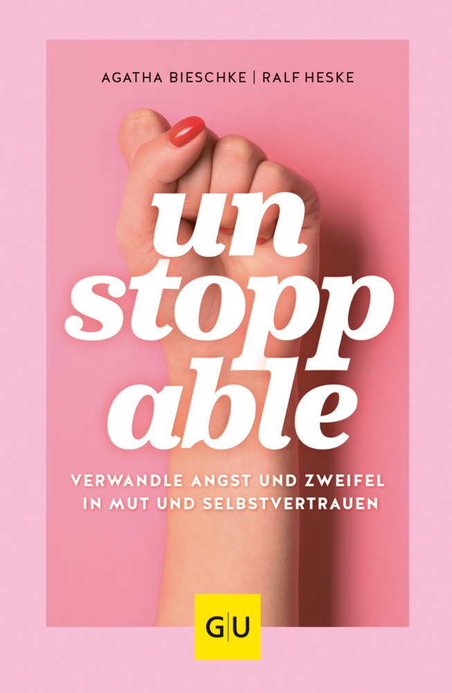Unstoppable - Agatha Bieschke  Ralf Heske  Aliana Bieschke  Kartoniert (TB)