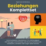 Büromüsli Beziehungen Komplettset – Das große 3 in 1 Buch: Kommunikation Narzissmus Co-Abhängigkeit. 430 Übungen und Hinweise, wie Sie Ihre Partnerschaft verbessern, vertiefen oder sogar retten können