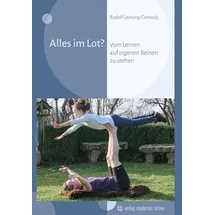 Modernes Lernen Borgmann Alles im Lot?: Vom Lernen, auf eigenen Beinen zu stehen