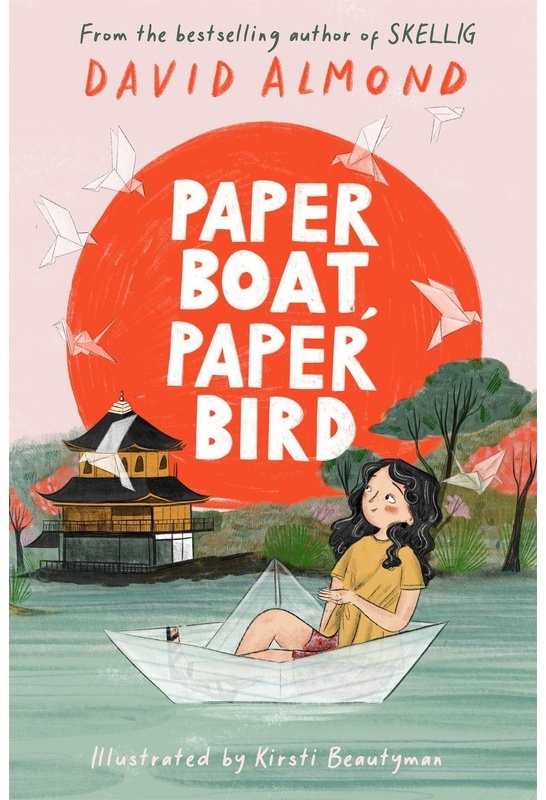 Paper Boat, Paper Bird - David Almond, Taschenbuch