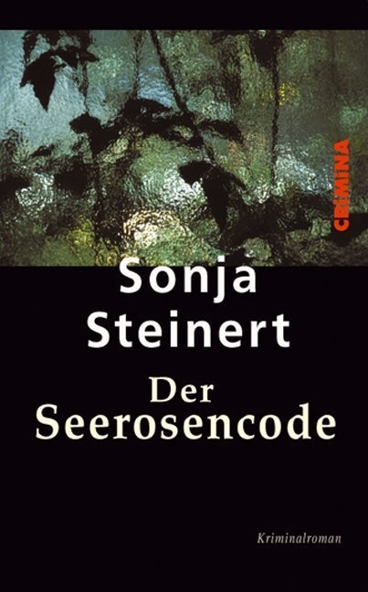 Crimina / Der Seerosencode - Steinert Sonja  Kartoniert (TB)