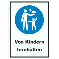 Von Kindern fernhalten Schild A2 (420x594mm)