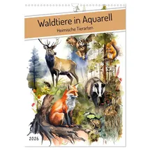 Calvendo Waldtiere in Aquarell - Heimische Tierarten (Wandkalender 2026 DIN A3 hoch), CALVENDO Monatskalender: