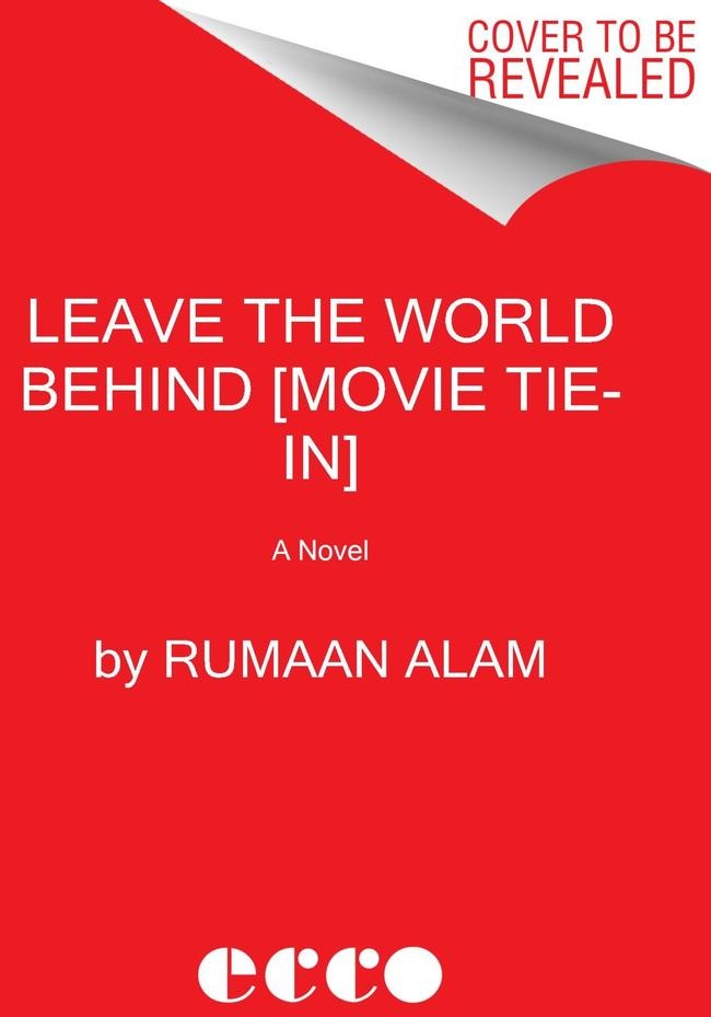 Leave the World Behind [Movie Tie-in]: Taschenbuch von Rumaan Alam