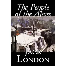 AEG The People of the Abyss, by Jack London, History, Great Britain