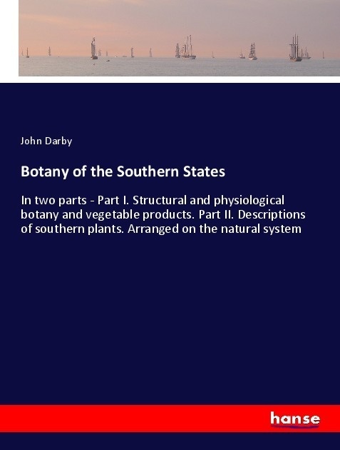 Botany Of The Southern States - John Darby  Kartoniert (TB)