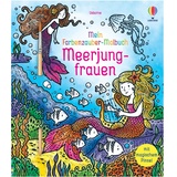 Usborne Verlag Mein Farbenzauber-Malbuch: Meerjungfrauen
