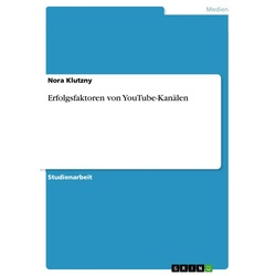 Erfolgsfaktoren von YouTube-Kanälen als eBook Download von Nora Klutzny