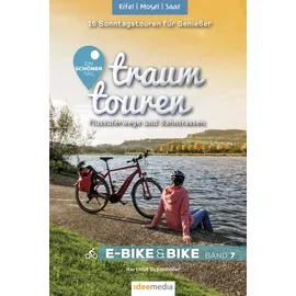 Idee Media GmbH Traumtouren E-Bike und Bike Band 7 - Eifel, Mosel, Saar
