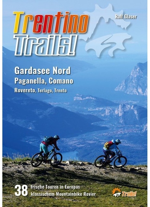 Trentino Trails! - Ralf Glaser, Kartoniert (TB)