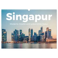 Calvendo Singapur - Moderne Städte und unberührte Natur. (Wandkalender