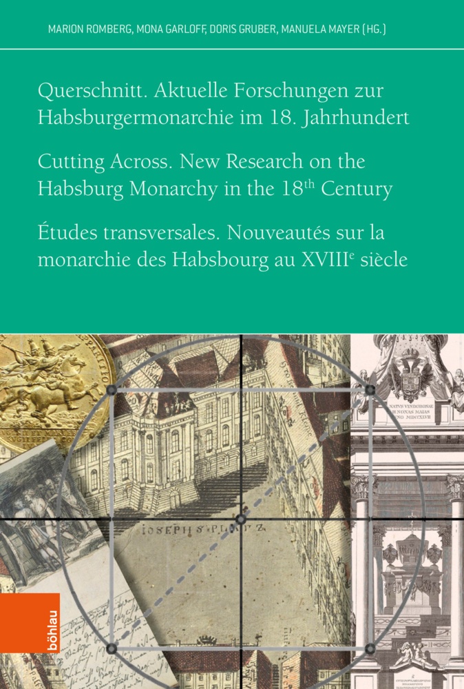 Querschnitt. Aktuelle Forschungen Zur Habsburgermonarchie Im 18. Jahrhundert  Kartoniert (TB)