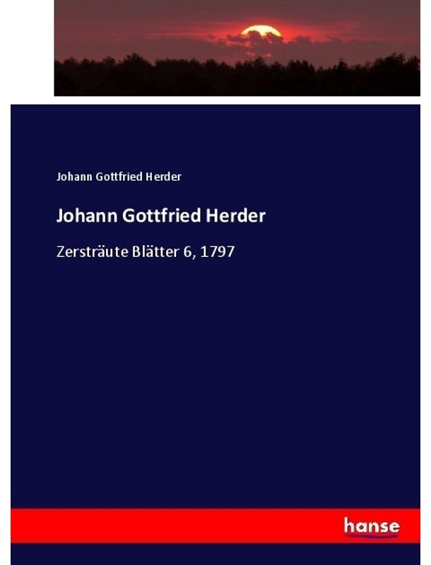 Johann Gottfried Herder - Johann Gottfried Herder, Kartoniert (TB)