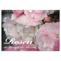 Calvendo Rosen, die Königin der Blumen (Wandkalender 2026 DIN