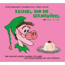 Kunstmann Verlag Hörspiel Kasperl und die Germknödel