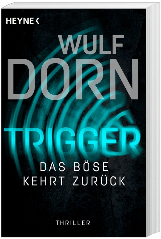 Trigger - Das Böse Kehrt Zurück / Trigger Bd.2 - Wulf Dorn  Taschenbuch