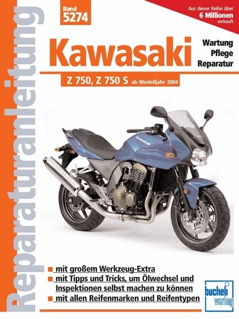 Kawasaki Z 750  Z 750 S  Z 750 Abs (Ab 2004) - Franz J. Schermer  Gebunden
