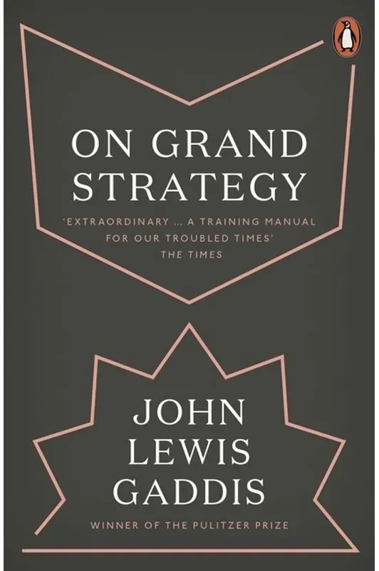 On Grand Strategy - John Lewis Gaddis  Kartoniert (TB)