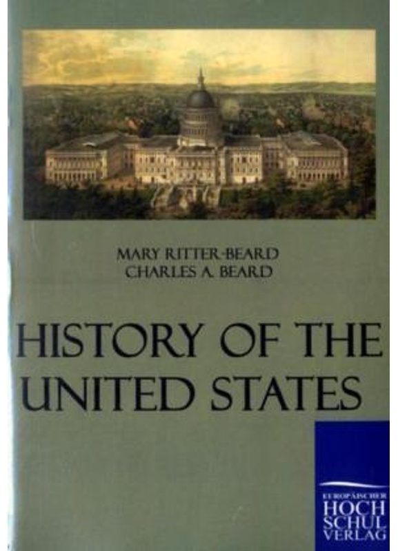 History Of The United States - Charles Beard  Mary Beard  Gebunden