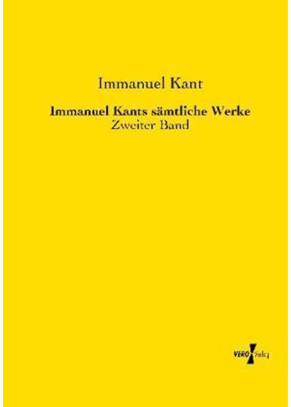 Immanuel Kants Sämtliche Werke - Immanuel Kant, Kartoniert (TB)