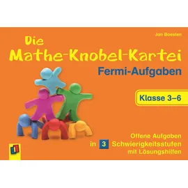 Verlag An der Ruhr Die Mathe-Knobel-Kartei: Fermi-Aufgaben, Klasse 3-6