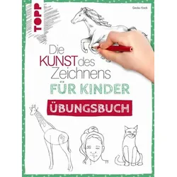 TOPP 8459 Die Kunst des Zeichnens für Kinder Übungsbuch