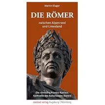 context verlag Augsburg Die Römer zwischen Alpenrand und Limesland