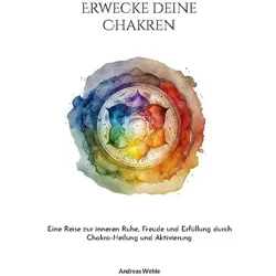 Erwecke deine Chakren