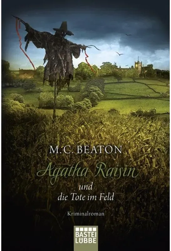 Agatha Raisin Und Die Tote Im Feld / Agatha Raisin Bd.4 - M. C. Beaton  Taschenbuch