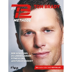 Die Tb12-Methode - Tom Brady, Kartoniert (TB)