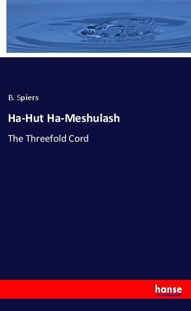 Ha-Hut Ha-Meshulash - B. Spiers  Kartoniert (TB)