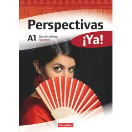 Cornelsen Verlag Perspectivas ¡Ya! - Spanisch für Erwachsene - Aktuelle Ausgabe - A1: Sprachtraining (Perspectivas ¡Ya!, Aktuelle Ausgabe, A1)