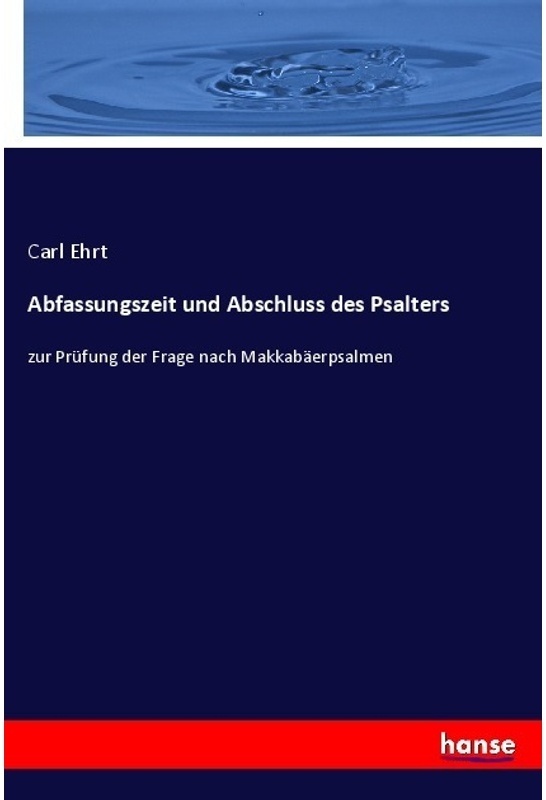 Abfassungszeit Und Abschluss Des Psalters - Carl Ehrt, Kartoniert (TB)