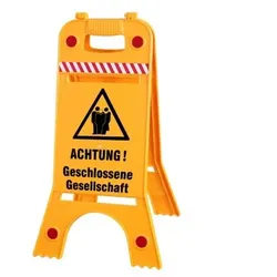 Warnaufsteller - Achtung! Geschlossene Gesellschaft - Gr. ca. 28 x 64 cm - 308538/7